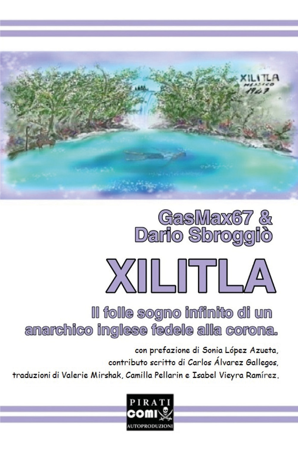 Xilitla. Il folle sogno infinito di un anarchico inglese fedele …