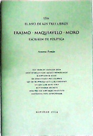 1516, el año de los tres libros. Erasmo - Maquiavelo …