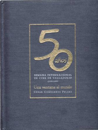 50 años de la Semana Internacional de Cine de Valladolid …