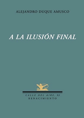 A la ilusión final.