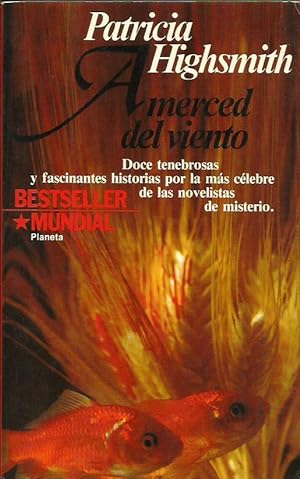 A merced del viento. Relatos. Traducción de Helena Valentí.