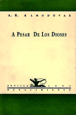 A pesar de los dioses. Poesía. Prólogo de Paco Blesa.