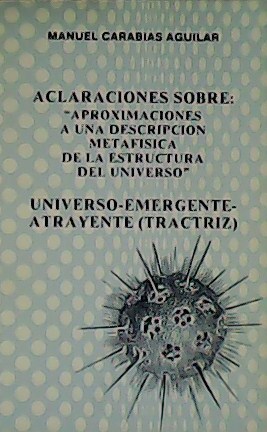 Aclaraciones sobre: aproximaciones a una descripción metafísica de la estructura …