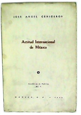 Actitud Internacional de México.