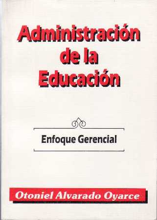 Administración de la educación. Enfoque gerencial.