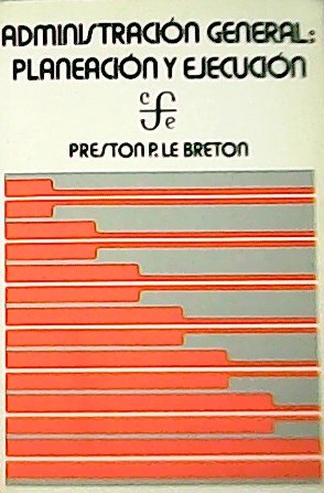 Administración general. Planeación y ejecución.