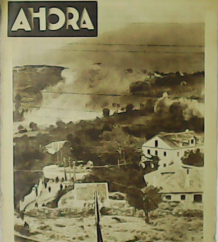 AHORA. Diario Gráfico. Año VII. 1.771. Artículos deJ. Izcaray y …