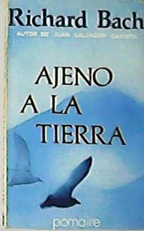Ajeno a la tierra. La fascinación de volar en busca …
