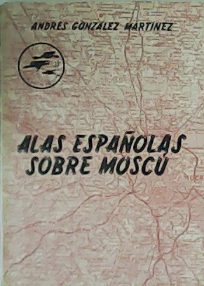 Alas españolas sobre Moscú.