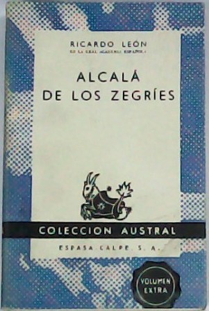 Alcalá de los Zegríes. Novela.