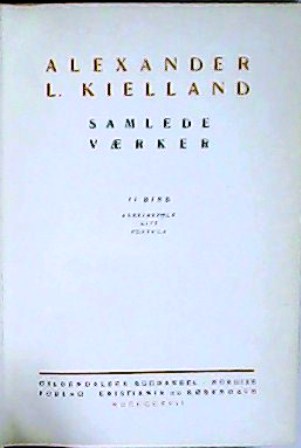 Alexander L. Kielland: Samlede vaerker. III bind. Arbeidsfolk - Gift …