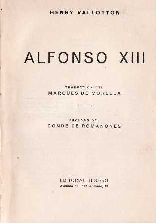 Alfonso XIII. Traducción del Marqués de Morella. Prólogo del Conde …