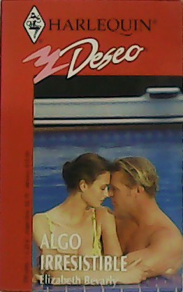 Algo irresistible. Novela.
