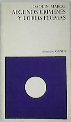 Algunos crímenes y otros poemas. Prólogo del autor.
