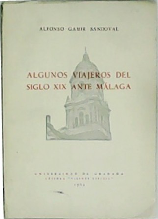 Algunos viajeros del siglo XIX ante Málaga.