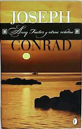 Amy Foster y otros relatos. Traducción de Juanjo Estrella.