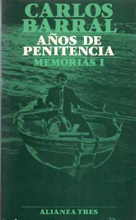 Años de penitencia. Tomo I de las Memorias. Con nota …