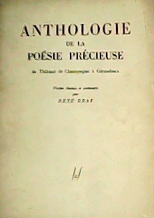 Anthologie de la Poésie Précieuse. De Thibaut de Champagne à …