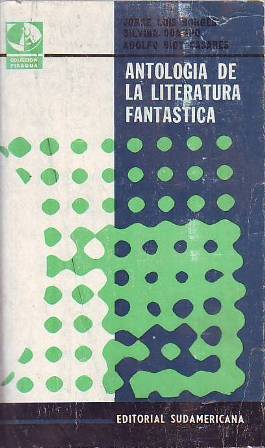 Antología de la literatura fantástica.