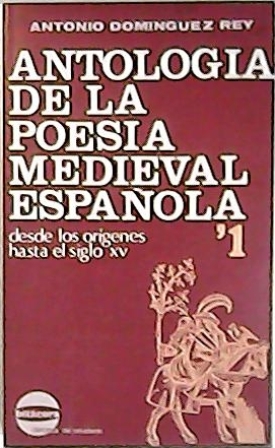 Antología de la poesía medieval española. 2 tomos. Tomo I: …
