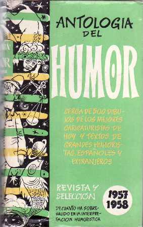 Antología del humor (1957-1958). Cerca de 500 dibujos de los …
