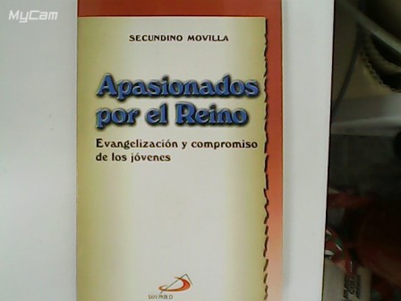 Apasionados por el Reino. Evangelización y compromiso de los jóvenes.