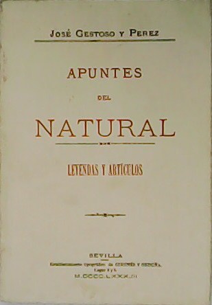 Apuntes del natural. Leyendas y Artículos.