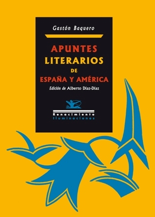 Apuntes literarios de España y América. Edición de Alberto Díaz-Díaz. …