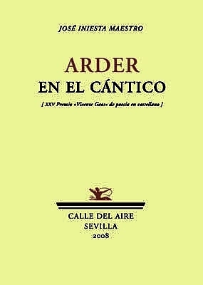 Arder en el cántico (XXV Premio Vicente Gaos de poesía …