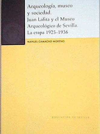 Arqueología, museo y sociedad. Juan Lafita y el Museo Arqueológico …