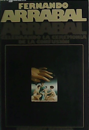 Arrabal celebrando la ceremonia de la confusión.