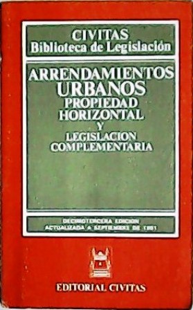 Arrendamientos urbanos, propiedad horizontal y legislación complementaria