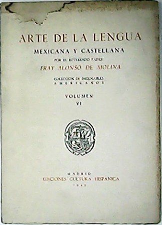 Arte de la lengua mexicana y castellana. Edición facsímil. de …
