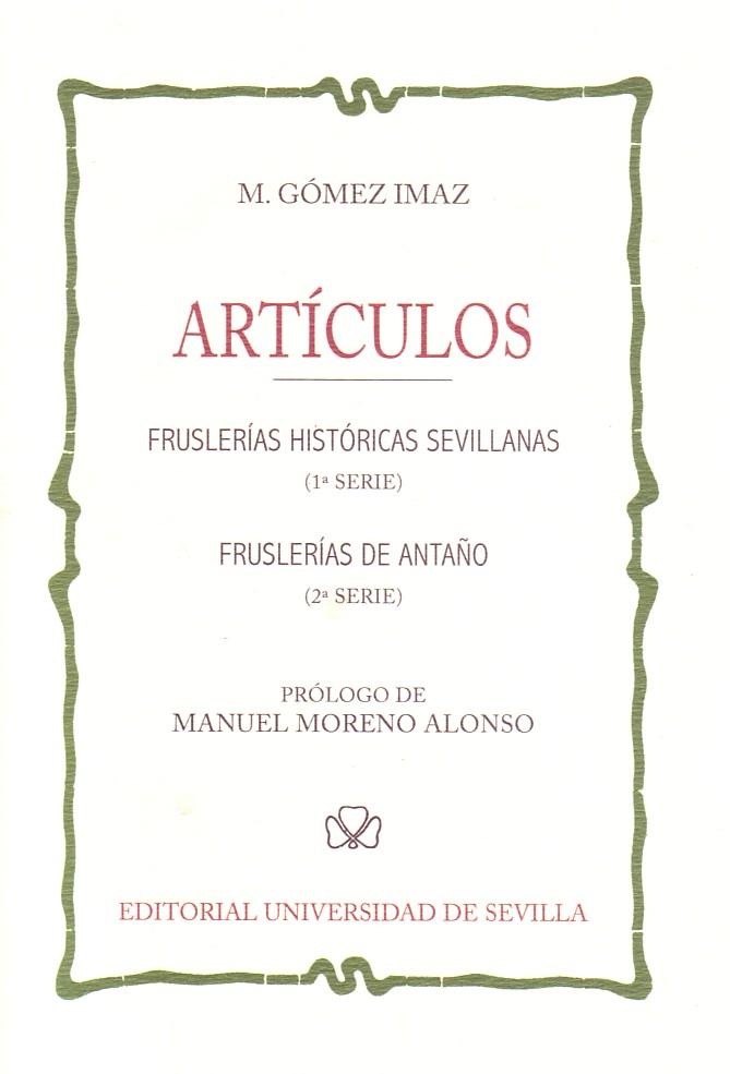 ARTÍCULOS: FRUSLERÍAS HISTÓRICAS SEVILLANAS - FRUSLERÍAS DE ANTAÑO Su autor …