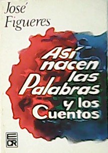 Así nacen las Palabras y los Cuentos.