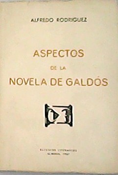 Aspectos de la Novela de Galdós.