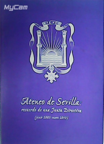 Ateneo de Sevilla: recuerdo de una Junta Directiva (junio 2005 …