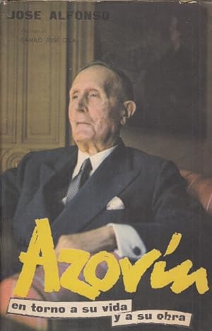 Azorín. En torno a su vida y a su obra. …