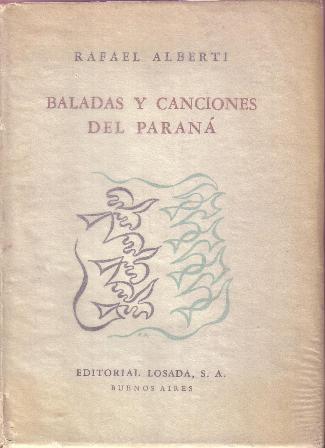 Baladas y canciones del Paraná (1953-1954).