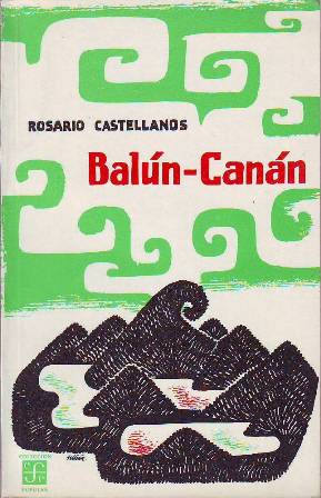 Balún-Canán. Novela.