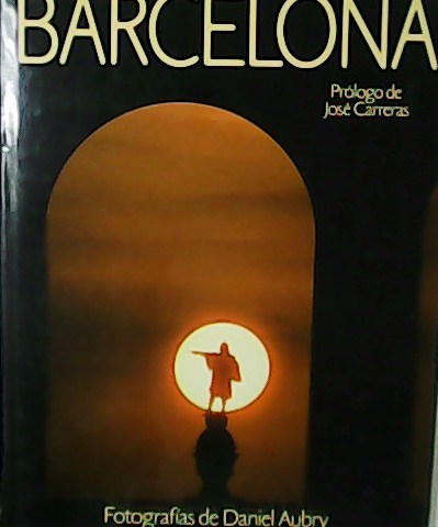 Barcelona. Prólogo de José Carreras.