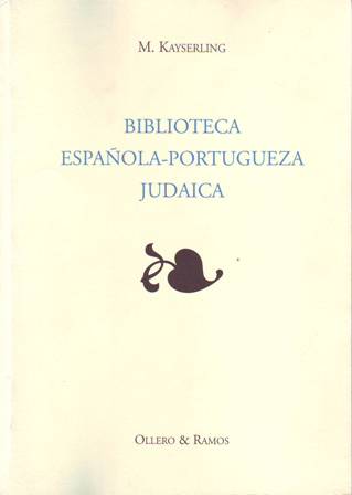 Biblioteca española-portugueza-judaica. Dictionnaire bibliographique des auteurs juifs, de leurs ouvrages …
