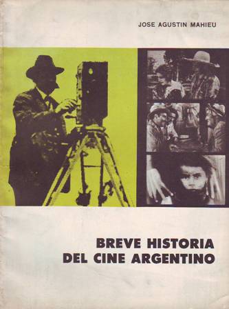 Breve historia del cine argentino.