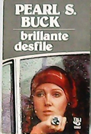 Brillante desfile. Novela. Traducción de Francisco Baldiz.