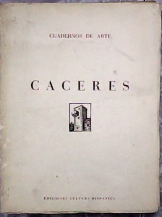 Cáceres (Cuadernos de Arte, VI).