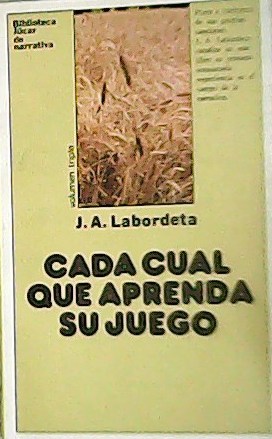 Cada cual que aprenda su juego y el Trajinero.