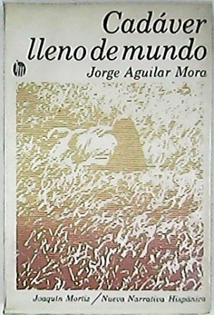 Cadáver lleno de mundo. Novela.