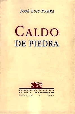 Caldo de piedra. Nota del autor. Poemas.
