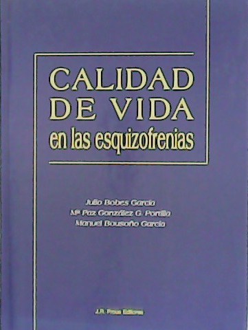 Calidad de vida de las Esquizofrenias.