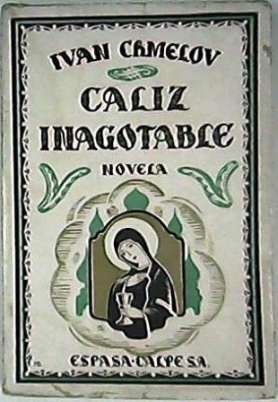 Cáliz inagotable. Novela. Ilustr. de Benet. Traducida del ruso por …